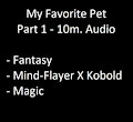 My Favorite Pet - Audiobook - Part 1 by bullubullu