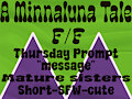 A Minnaluna Tale - Thursday Prompt - "Message" by Fritti